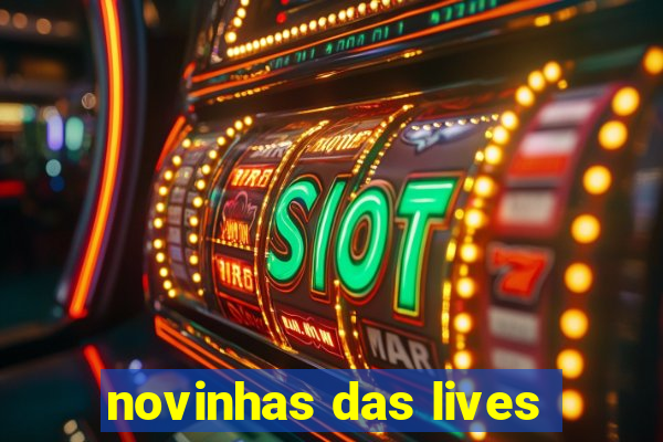 novinhas das lives